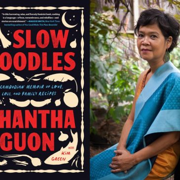 How ‘Slow Noodles’ helped a mother tell of escaping the Cambodian genocide