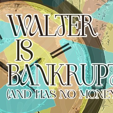 Fringe review: ‘Walter Is Bankrupt’ is goofy but deeply underdeveloped