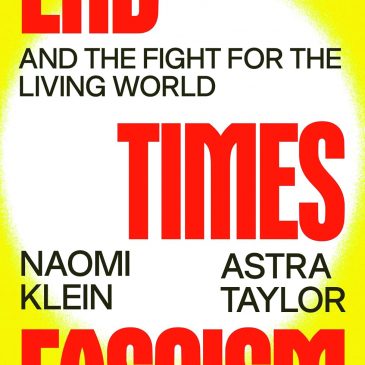 Can We Survive Naomi Klein’s Depiction of ‘End Times Fascism’?